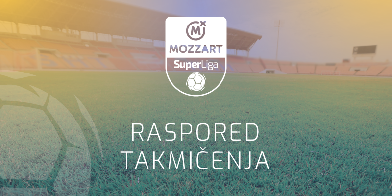 Raspored takmičenja Mozzart Bet Super lige Srbije za sezonu 2024/25