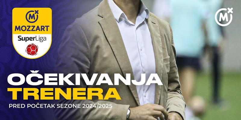 Očekivanja superligaških trenera pred start sezone