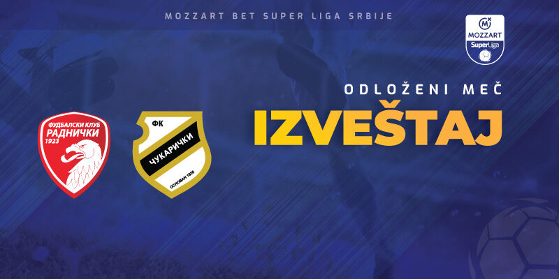 Izveštaj sa odigranog zaostalog meča 15. kola Radnički 1923 – Čukarički
