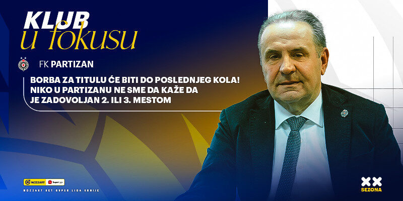 Klub u fokusu – FK Partizan